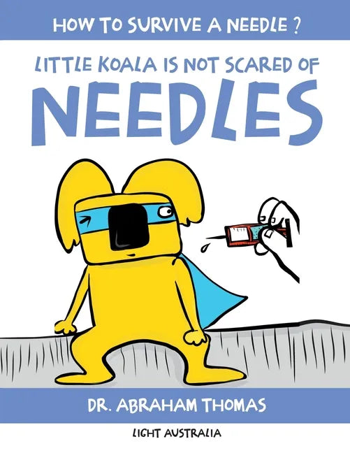 Little Koala Is Not Scared Of Needles - Paperback