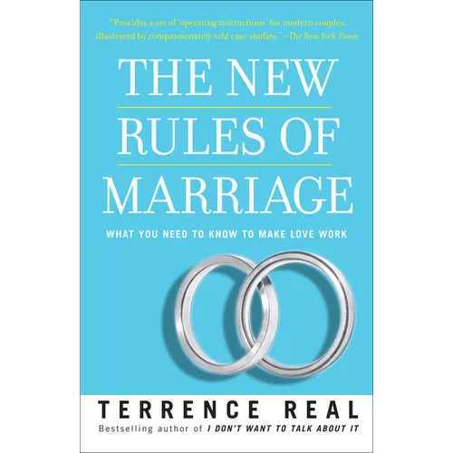 The New Rules of Marriage: What You Need to Know to Make Love Work - Paperback