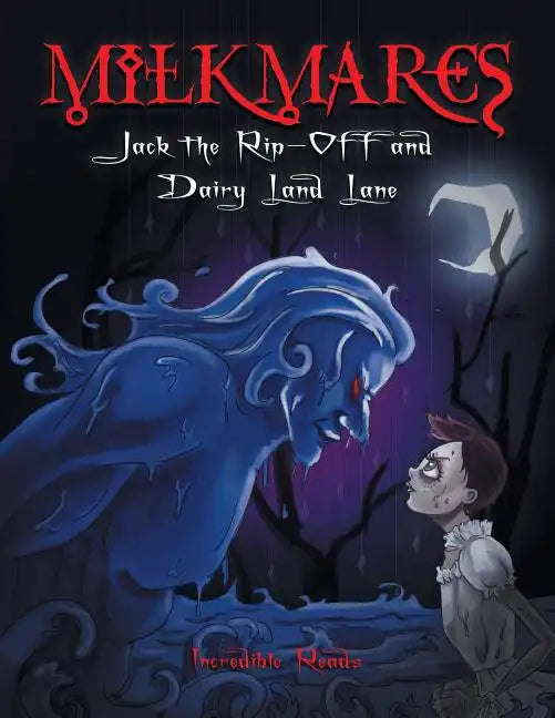 Milkmares: Jack the Rip-Off and Dairy Land Lane - Paperback