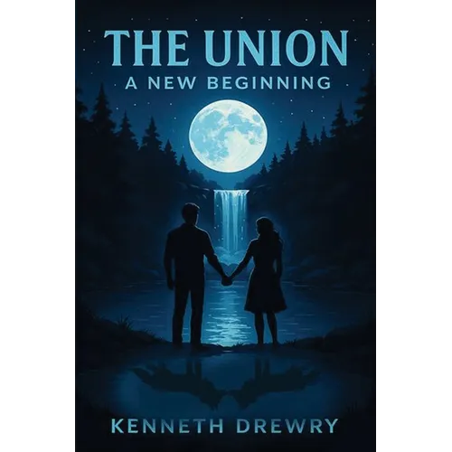 The Union: A New Beginning. - Paperback