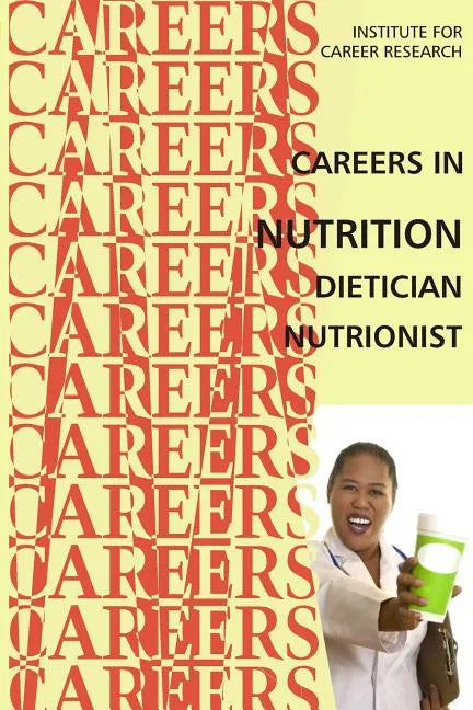 Careers in Nutrition - Dietician, Nutritionist - Paperback