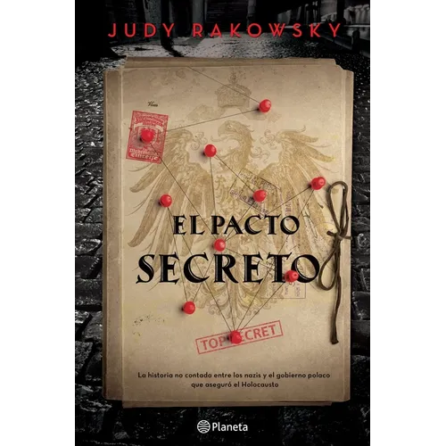 El Pacto Secreto: La Historia No Contada Entre El Gobierno Polaco Y Los Nazis Que Aseguró El Holocausto/ Jews in the Garden - Paperback