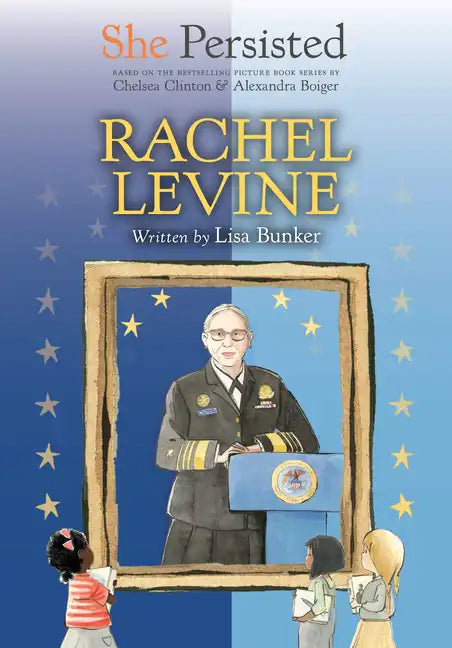 She Persisted: Rachel Levine - Hardcover