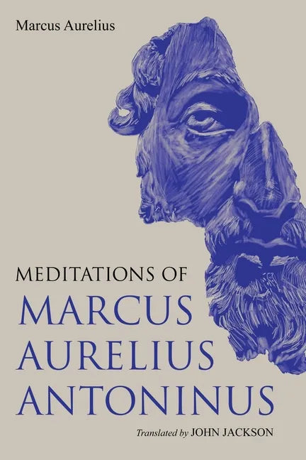 Meditations of Marcus Aurelius Antoninus - Paperback
