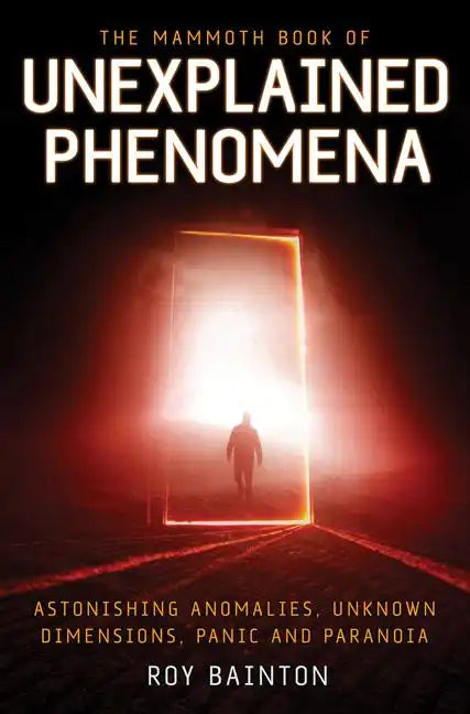 The Mammoth Book of Unexplained Phenomena - Paperback