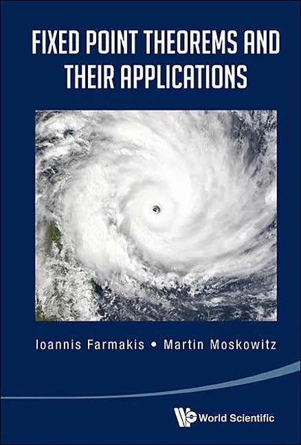 Fixed Point Theorems and Their Applications - Hardcover