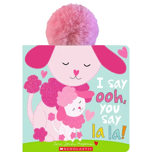 I Say Ooh, You Say La La! - Paperback