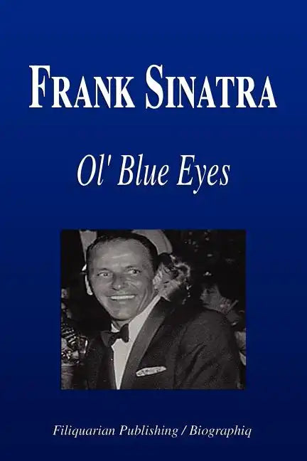 Frank Sinatra - Ol' Blue Eyes (Biography) - Paperback