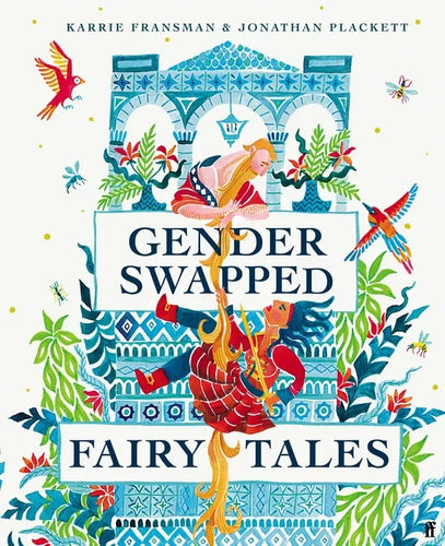 Gender Swapped Fairy Tales - Hardcover