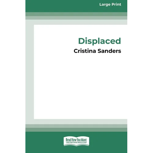 Displaced [16pt Large Print Edition] - Paperback