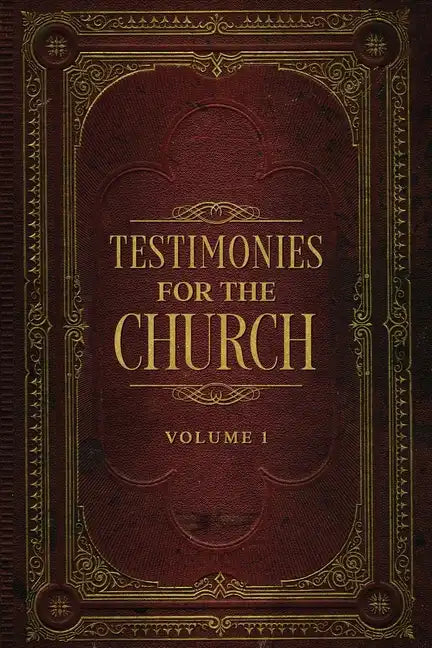 Testimonies for the Church Volume 1 - Paperback
