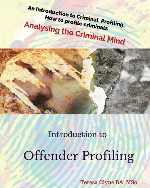 Introduction To Offender Profiling: Analysing the Criminal Mind - Paperback