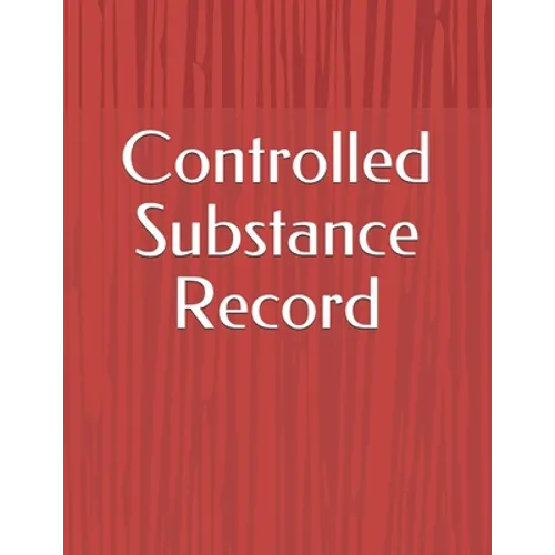 Controlled Substance Record - Paperback
