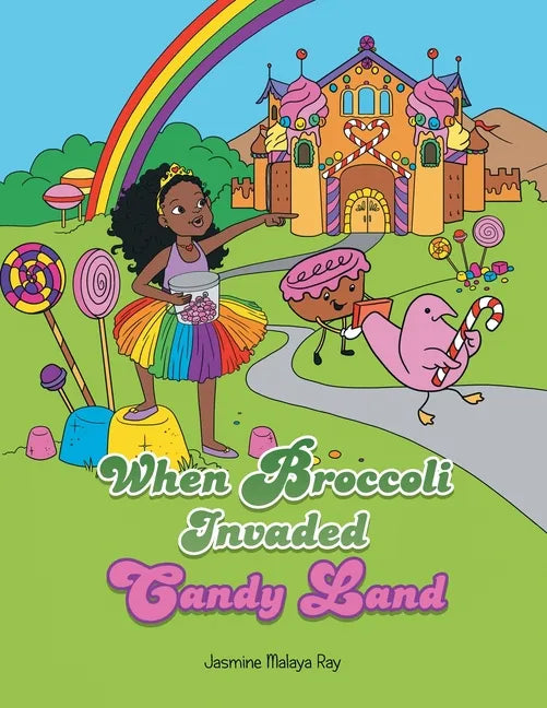 When Broccoli Invaded Candy Land - Paperback