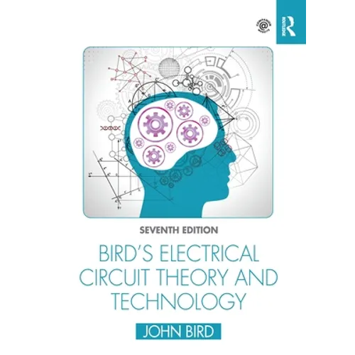 Bird's Electrical Circuit Theory and Technology - Paperback