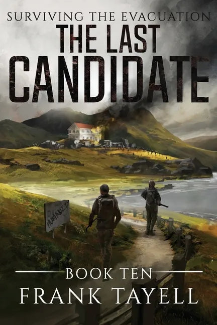 Surviving The Evacuation, Book 10: The Last Candidate - Paperback