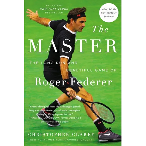 The Master: The Long Run and Beautiful Game of Roger Federer - Paperback
