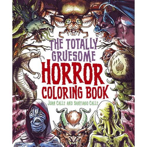 The Totally Gruesome Horror Coloring Book - Paperback