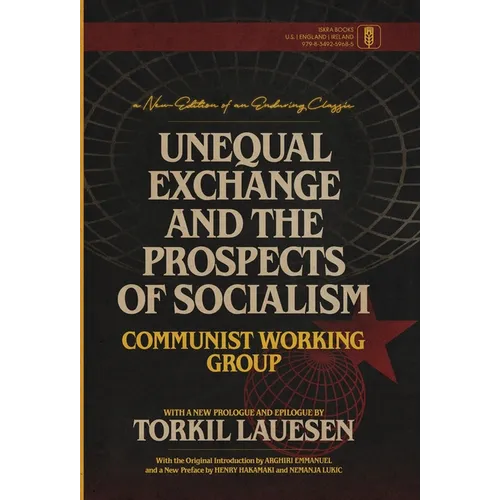 Unequal Exchange and the Prospects of Socialism - Hardcover