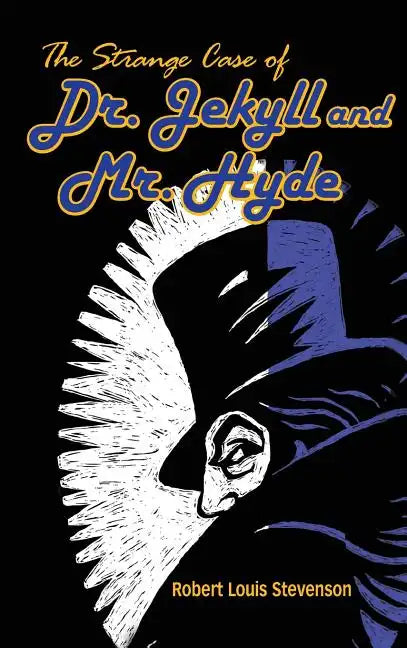 The Strange Case of Dr. Jekyll and Mr. Hyde - Hardcover