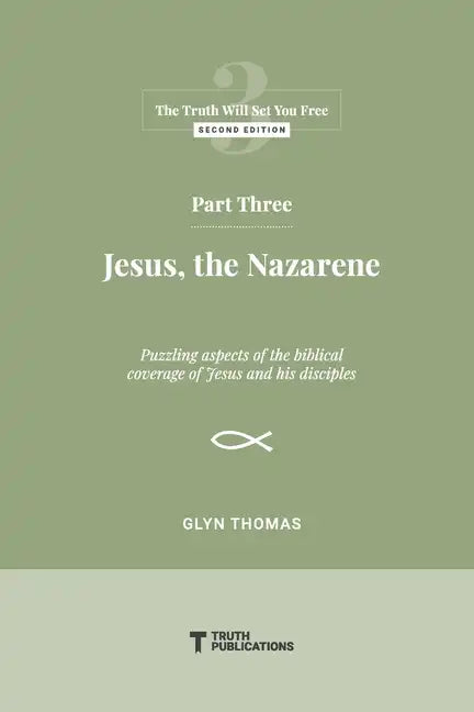 Part Three: Jesus, the Nazarene - Paperback