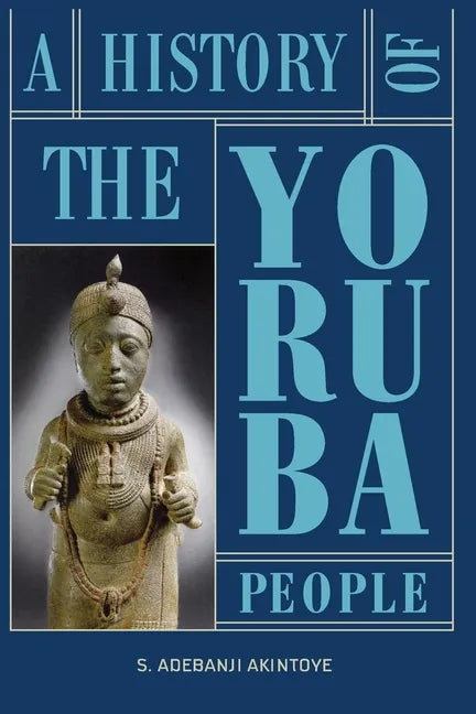 A History of the Yoruba People - Paperback