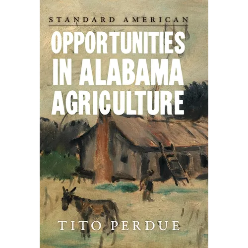 Opportunities in Alabama Agriculture - Hardcover