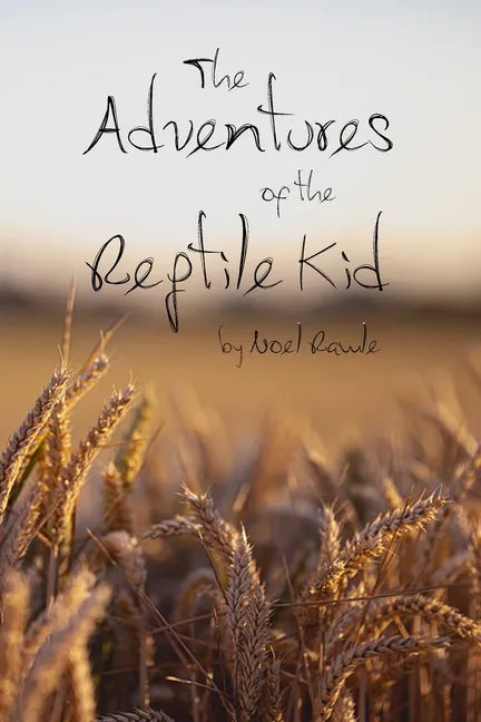 The Adventures of the Reptile Kid - Paperback