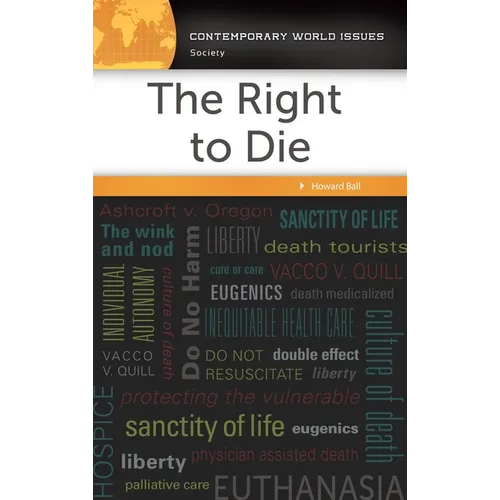 The Right to Die: A Reference Handbook - Hardcover