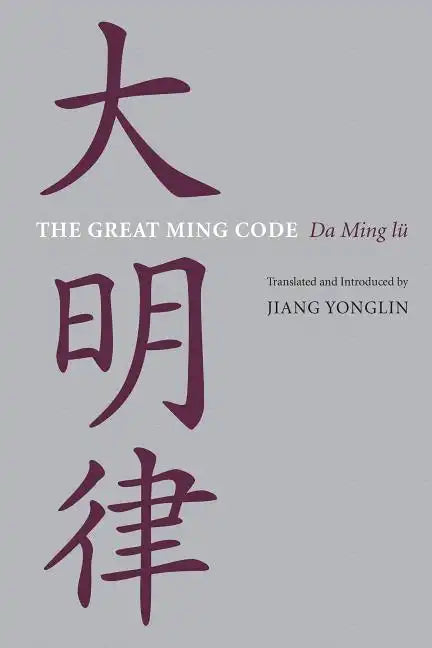 The Great Ming Code / Da Ming lu - Paperback