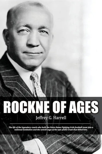 Rockne of Ages - Hardcover