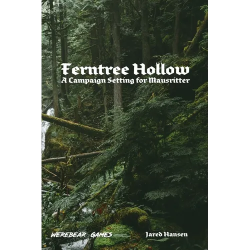 Ferntree Hollow: A Campaign Setting for Mausritter - Paperback