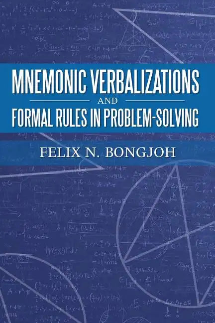 Mnemonic Verbalizations and Formal Rules in Problem-Solving - Paperback