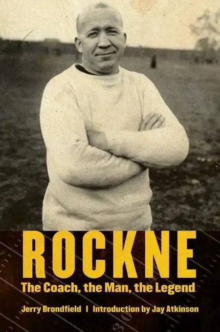 Rockne: The Coach, the Man, the Legend - Paperback