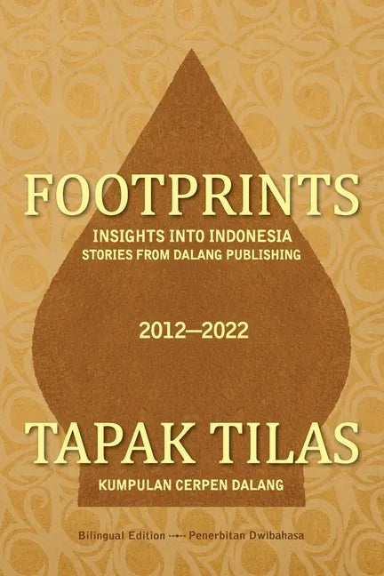 Footprints: Insights into Indonesia -- Stories from Dalang Publishing - Paperback