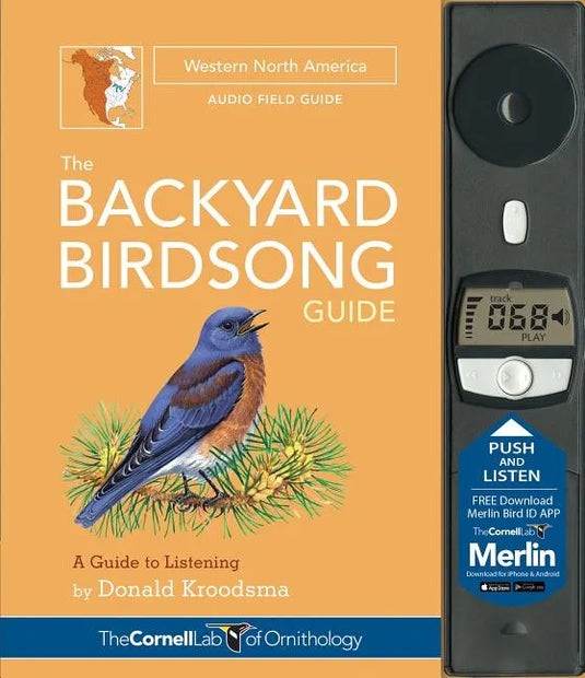The Backyard Birdsong Guide Western North America: A Guide to Listening - Hardcover