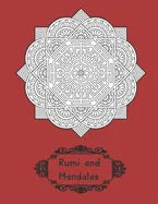 Rumi and Mandalas: Explore Yourself through Poetry and Coloring - Paperback