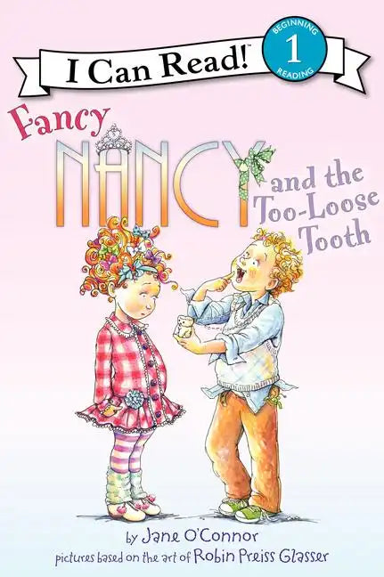 Fancy Nancy and the Too-Loose Tooth - Hardcover