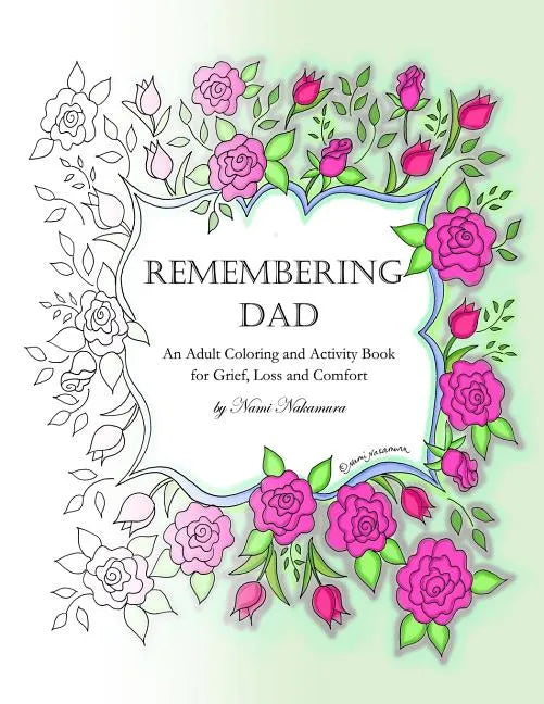 Remembering Dad: An Adult Coloring Book for Grief, Loss and Comfort - Paperback