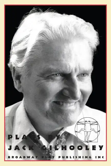 Plays by Jack Gilhooley - Paperback