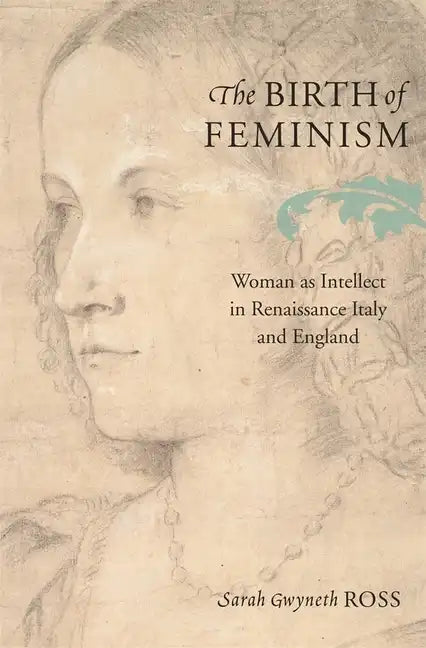 The Birth of Feminism - Hardcover