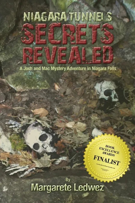 Niagara Tunnels Secrets Revealed: A Josh and Mac Mystery Adventure in Niagara Falls - Paperback