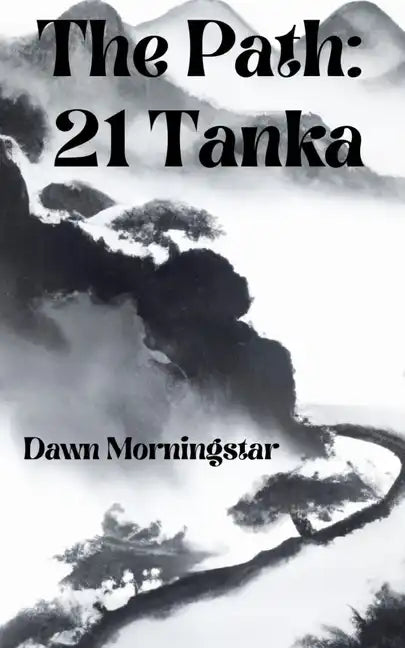 The Path: 21 Tanka - Paperback