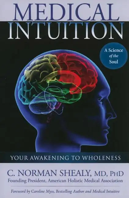 Medical Intuition: Awakening to Wholeness - Paperback
