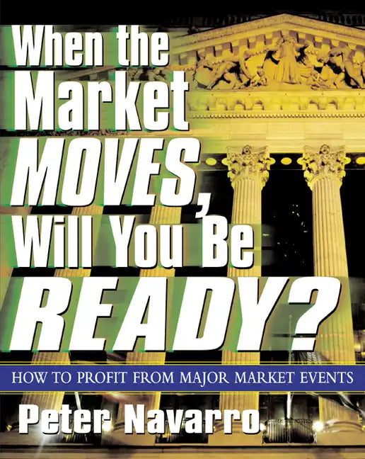When the Market Moves, Will You Be Ready? - Paperback