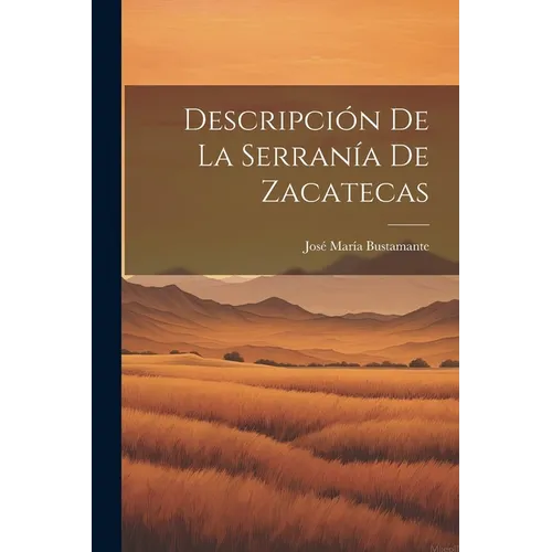 Descripción de la Serranía de Zacatecas - Paperback