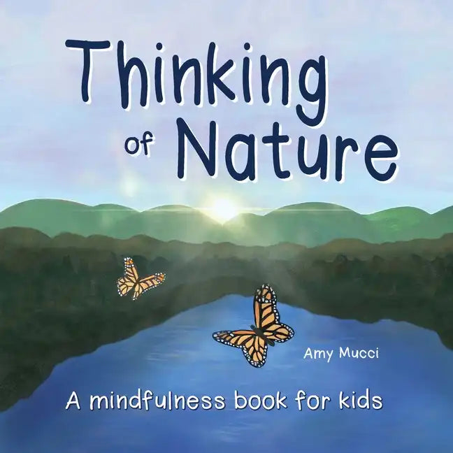 Thinking of Nature: A mindfulness book for kids - Paperback