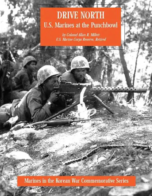 Drive North: U.S. Marines at the Punchbowl - Paperback