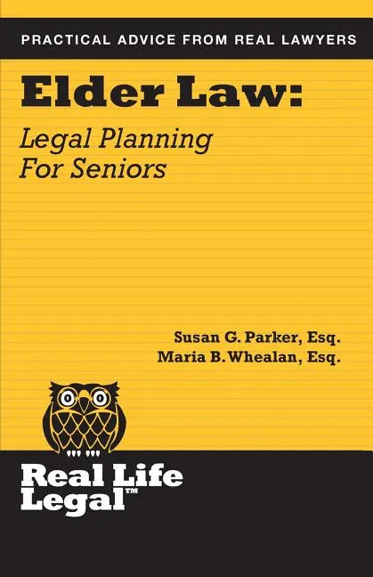 Elder Law: Legal Planning for Seniors - Paperback