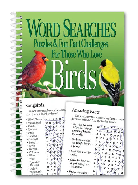 Word Searches, Puzzles and Fun Facts for Those Who Love Birds - Spiral